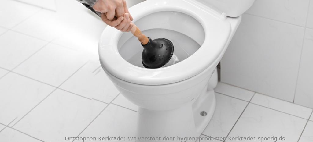 Wc verstopt door hygiëneproducten Kerkrade: spoedgids